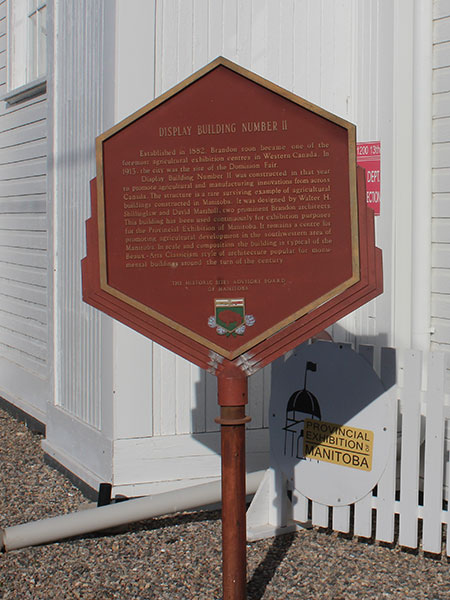 Commemorative plaque installed by the Dominion Exhibition Display Building II by the Historic Sites Advisory Board of Manitoba
