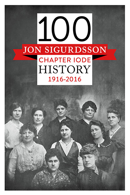 100: Jon Sigurdsson Chapter IODE, History 1916-2016